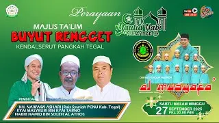 LIVE | PERAYAAN MAULID NABI SAW | MAJLIS TA'LIM BUYUT RENGGET | KENDALSERUT PANGKAH TEGAL