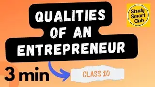Qualities of an Entrepreneur Class 10 Employability Skills Unit 4
