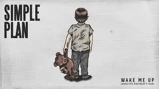 Simple Plan - Wake Me Up (When This Nightmare's Over) Official Visualizer