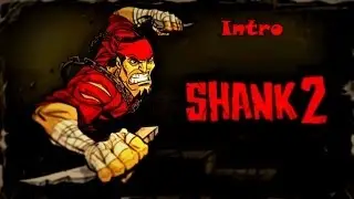 Shank 2 Intro