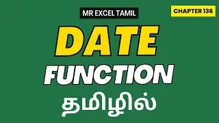 Excel Uncovered Chapter 136: DATE function in Excel in Tamil