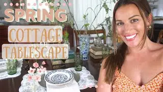 THRIFTED Spring Table Setting // Spring Tablescape Ideas // COTTAGE STYLE HOME DECOR
