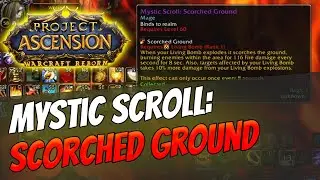 How to get Mystic Enchant: Scorched Ground | Mage [Bronzebeard | Ascension Warcraft Reborn]