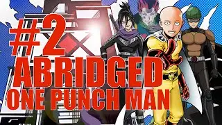 One Punch Man Abridged Episode 2: The Hero Exam