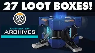 Overwatch - OPENING 27 ARCHIVES LOOT BOXES! (Storm Rising Archives Event 2019)