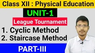 1.6 League Tournament Fixture Draw Procedure|Cyclic and Staircase Method|CBSE Class XII|Part 3|