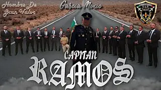 Capit&aacute;n Ramos(corrido militarizado) - Garc&iacute;a Music,#ejercitomexicano#altomando#militares #el capitan