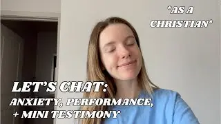 let’s chat about anxiety and performance as a christian + mini testimony | Jordan with Jesus