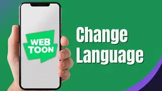 How To Change Language On Webtoon App (Full Tutorial)