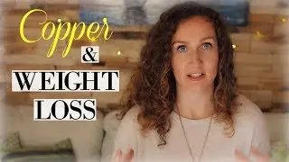 Copper is Vital for Weight Loss (Yet Nobody Talks About It)