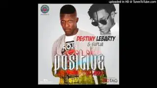 destinylebarty ft suplia - positive