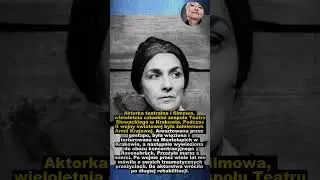 Zofia Rysi&oacute;wna: Więzień Ravensbr&uuml;ck i aktorka &ndash; Jak przeżyła tortury i marsz śmierci?