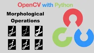 OpenCV with Python | 19-Morphological Operations