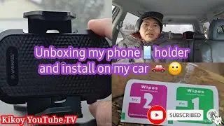 Unboxing my phone 📱 holder and install on my car 🚗 | KIKOY YOUTUBE TV 