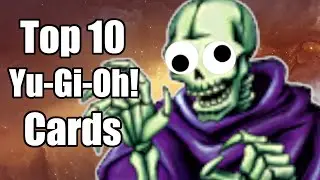 Top 10 Yu-Gi-Oh! Cards of All Time [Official List]