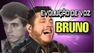 EVOLUÇÃO DE VOZ | BRUNO #6