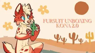 Fursuit unboxing! || Kona 2.0 :)