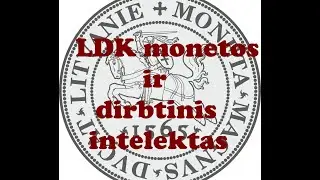 LDK monetos ir dirbtinis intelektas.  Монеты ВКЛ и искусственный интеллект.