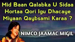nimco jaamac qubaha malabka | Miyaan qaybsami karaa | neima djama miguel | qumbaha malabka kotoma