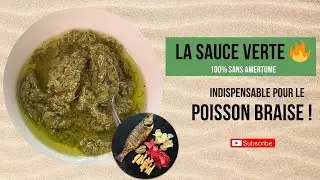 Condiment vert pour Poisson Braisé – Sans Amertume / Spicy Green Sauce for Grilled Fish