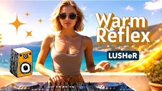 Warm Reflex – LUSHeR | Electronic Groove, Deep Bass, Modern Sound [music 2026]