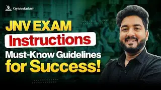 JNV Exam 2025 | Must-Know Instructions | Success Guidelines