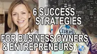 #1675  6 Success Strategies for Business Owners and Entrepreneurs