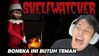 AKU DISURUH MENJAGA RUMAH DITEMANI BONEKA LUCU | Shelfwatcher Horor Indonesia