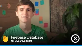 Securing your data structure with Security Rules - The Firebase Database For SQL Developers #8