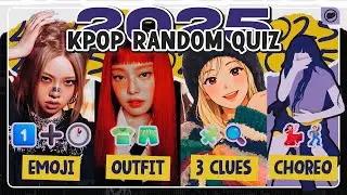 KPOP RANDOM QUIZ  2025  | GUESS THE SONG, 3 CLUES, CHOREOGRAPHY & MORE