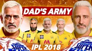 Daddy's Army (2018) | The Glorious Comeback of CSK