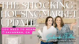 The SHOCKING Savannah, GA Housing Market Update You NEED to Hear