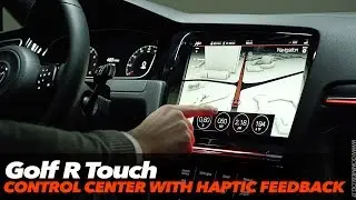 VW Golf R Touch | Control Center with Haptic Feedback | CES 2015