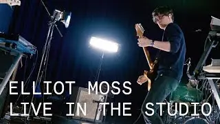Elliot Moss &ndash; Falling Down and Getting Hurt &ndash; Live in the Studio