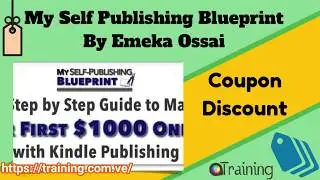 My Self Publishing Blueprint By Emeka Ossai Download