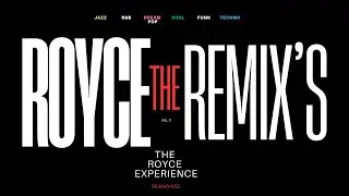 ROYCE (The Remix&rsquo;s) Vol. 1 {Promo) Dream Pop &bull; R&B &bull; Soul &bull; Techno &bull; Funk &bull; Pop + More