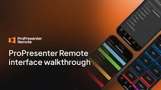 ProPresenter Remote—Interface Walkthrough