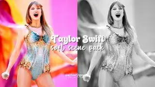 Taylor Swift Soft Scene Pack | [1080ps, logo less] | SwiftiesDynasty  