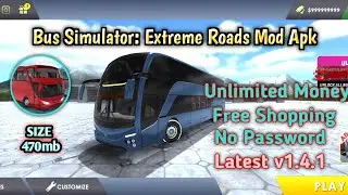 Bus Simulator Extreme Roads Mod Apk Новый | Неограниченные деньги | Без пароля | Последняя версия...