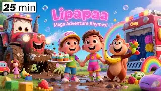🌈 Lipapaa Mega Adventure Rhymes Compilation! | Toys, Space, Animals, Bubbles & Fun Kids Songs 🚀🎶