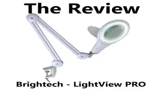 Brightech - LightView PRO SuperBright 56 LED Magnifier Lamp - Adjustable Swivel Arm Review