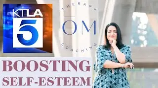 Boost your Self-Esteem Month KTLA 5 LIVE INTERVIEW with Gabrielle Ortega of OM THERAPY COACHING