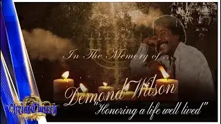 DEMOND WILSON  ''HONORING A LIFE WELL LIVED''