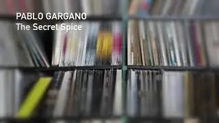 Pablo Gargano - The Secret Spice
