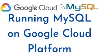 Create MySQL Instance on Google Cloud Platform |Connect to MySQL Instance using Google Cloud Console