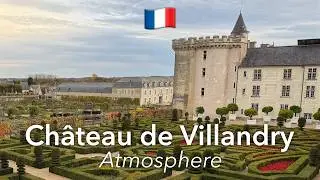 🇫🇷 Ch&acirc;teau de Villandry Atmosphere in 4K: Town and Castle | France