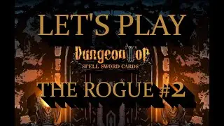 Let's Play DungeonTop: Spellsword Cards - The Rogue Update #2