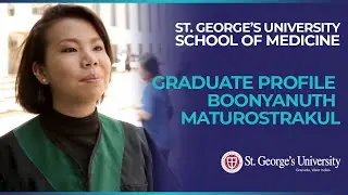 SGU MD graduate profile: Boonyanuth Maturostrakul, MD &ndash; Thailand | St. George's University