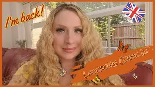 UK Lockdown ... Check In May 2020...I'm Back !!! 🧡🇬🇧🦋