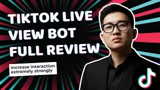TikTok Live View Bot Full Review For 2025